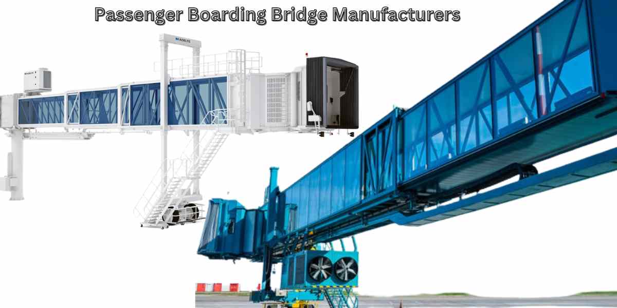 Passenger Boarding Bridge Manufacturers: Innovating Airport Connectivity